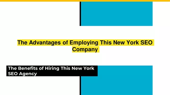 the advantages of employing this new york