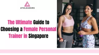 The Ultimate Guide to Choosing a Female Personal Trainer in Singapore