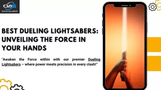 Best Dueling Lightsabers: Unveiling the Force in Your Hands
