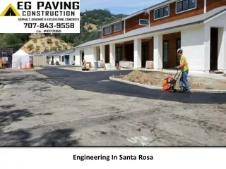 Engineering In Santa Rosa - E G Paving Construction