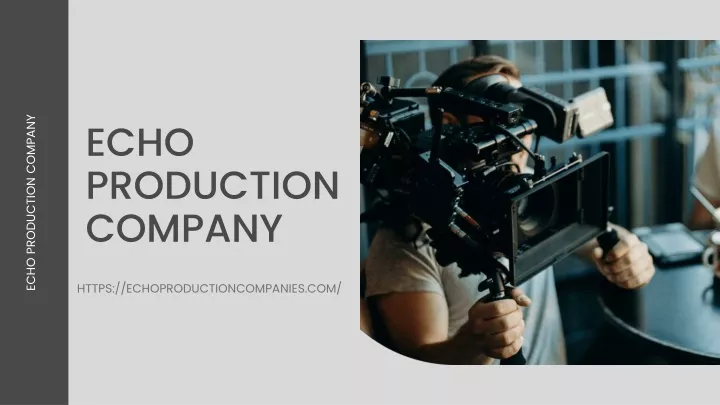 echo production company
