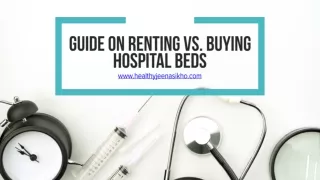 Renting Vs. Buying A Hospital Bed: Weighing The Options For Optimal Care