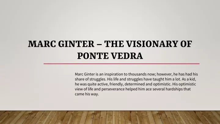 marc ginter the visionary of ponte vedra
