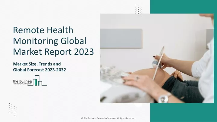 remote health monitoring global market report 2023