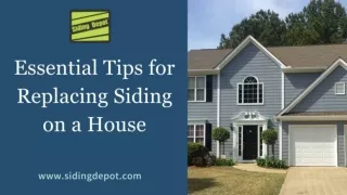 Essential Tips for Replacing Siding on a House