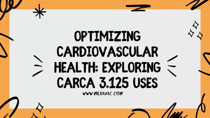 optimizing cardiovascular health exploring carca