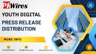 Youth Digital Press Release Distribution