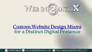 Custom Website Design Miami for a Distinct Digital Presence