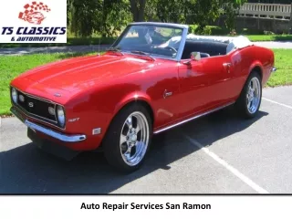 Auto Repair Services San Ramon - TS Classics & Automotive