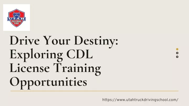 drive your destiny exploring cdl license training