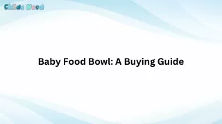 A Buying Guide of Baby Food Bowl