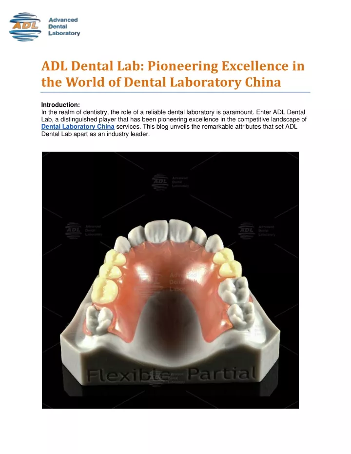 adl dental lab pioneering excellence in the world