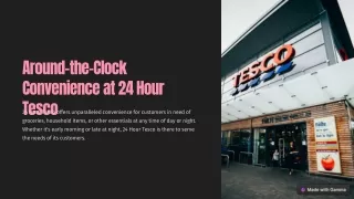 UnitedKingdominBusiness - Around-the-Clock Convenience at 24 Hour Tesco