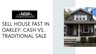 Sell House Fast in Oakley Cash vs. Traditional Sale