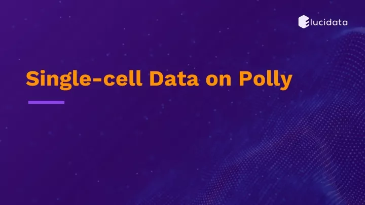 single cell data on polly