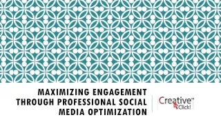 Maximizing Engagement through Professional Social Media Optimization