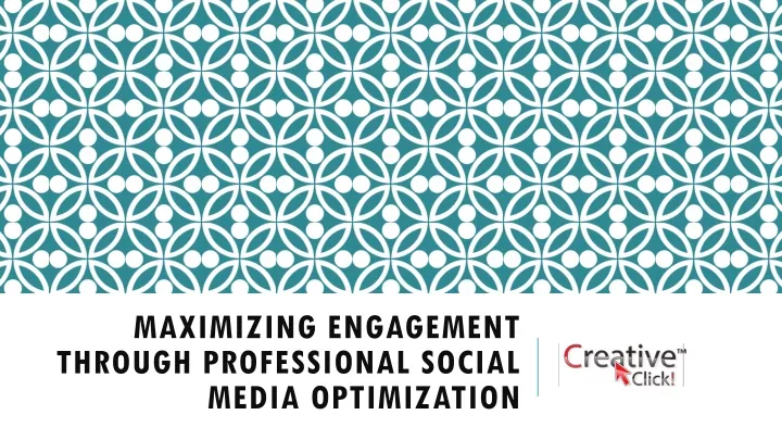 maximizing engagement through professional social media optimization
