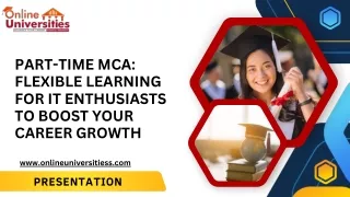 Part-Time MCA: Flexible Learning for IT Enthusiasts to Boost Your Career Growth
