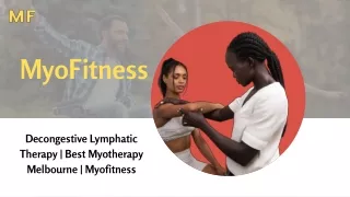 Decongestive Lymphatic Therapy  Best Myotherapy Melbourne  Myofitness