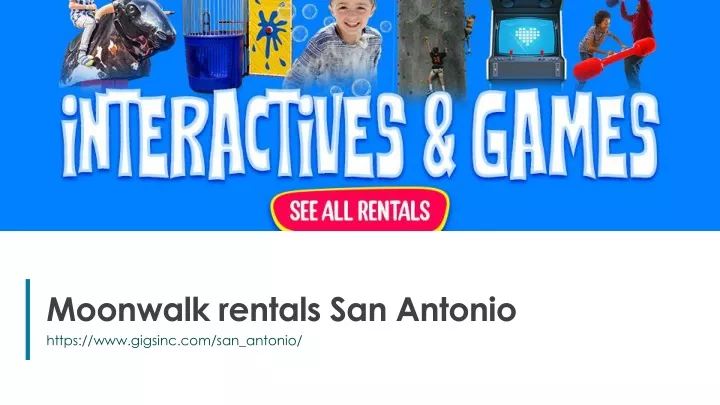 moonwalk rentals san antonio