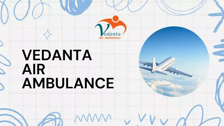 vedanta vedanta air air ambulance ambulance