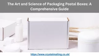 The Art and Science of Packaging Postal Boxes A Comprehensive Guide  Crystal Mailing