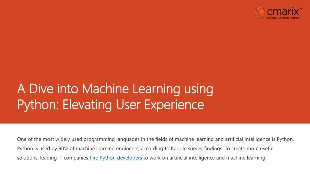 PPT - A Dive into Machine Learning using Python - Elevating User ...