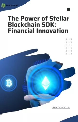 The Power of Stellar Blockchain SDK Financial Innovation