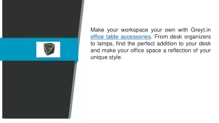 make your workspace your own with greyt in office