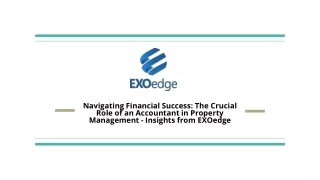 Navigating Financial Success_ The Crucial Role of an Accountant in Property Management - Insights from EXOedge