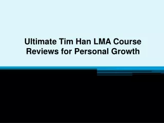Ultimate Tim Han LMA Course Reviews for Personal Growth
