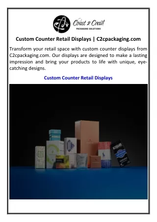 Custom Counter Retail Displays  C2cpackaging.com