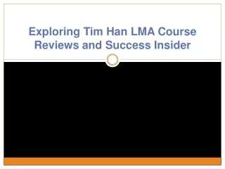 exploring tim han lma course reviews and success insider