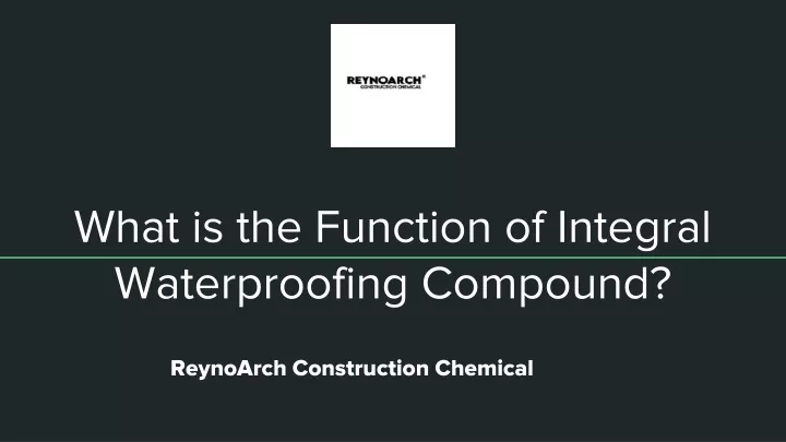 what is the function of integral waterproofing compound