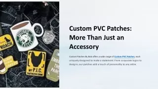 Custom PVC Patches More Than Just an Accessory