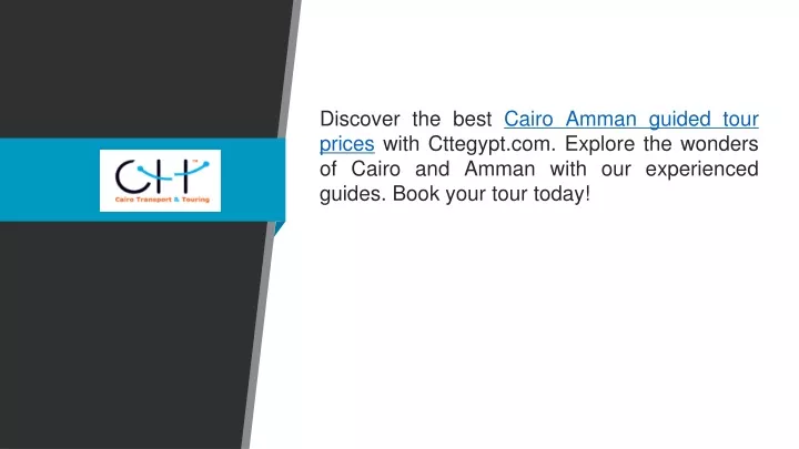 discover the best cairo amman guided tour prices