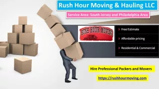 Uninterrupted Relocations with Rush Hour Moving--Your Trusted Packers and Movers in South Jersey!