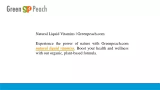 Natural Liquid Vitamins  Greenpeach.com