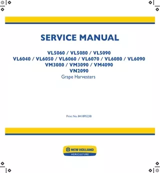 New Holland VL5060 Grape Harvester Service Repair Manual