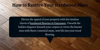 How to Restore Your Hardwood Floor