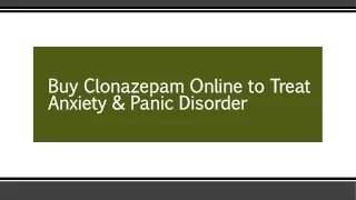 Buy Clonazepam Online to Treat Anxiety & Panic Disorder