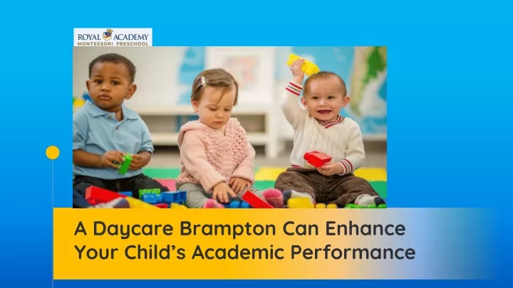 a daycare brampton can enhance your child