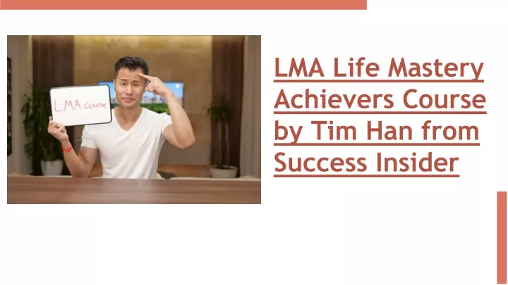 lma life mastery achievers course by tim han from success insider
