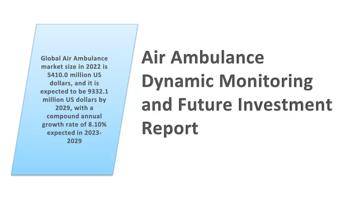 air ambulance dynamic monitoring and future