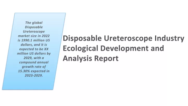 the global disposable ureteroscope market size