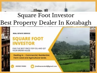 Square Foot Investor Best Property Dealer In Kotabagh
