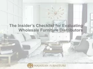The Insider’s Checklist for Evaluating Wholesale Furniture Distributors