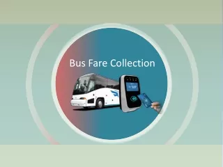 Bus Fare Collection using Smart Card