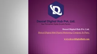 Dexcel Digital Hub Digital Marketing Company In Pune.