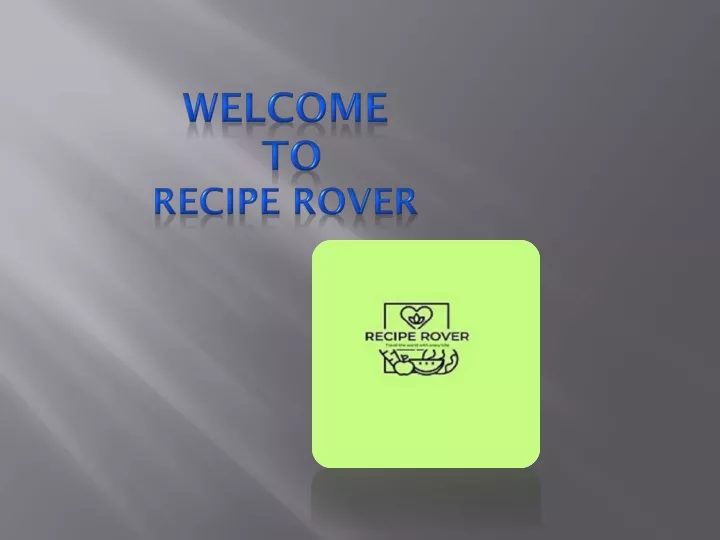 welcome to recipe rover